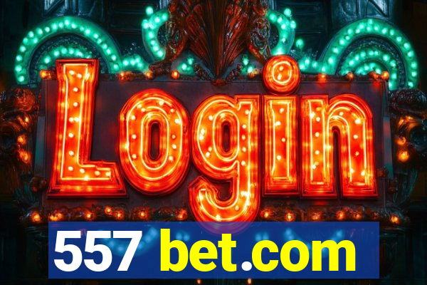 557 bet.com